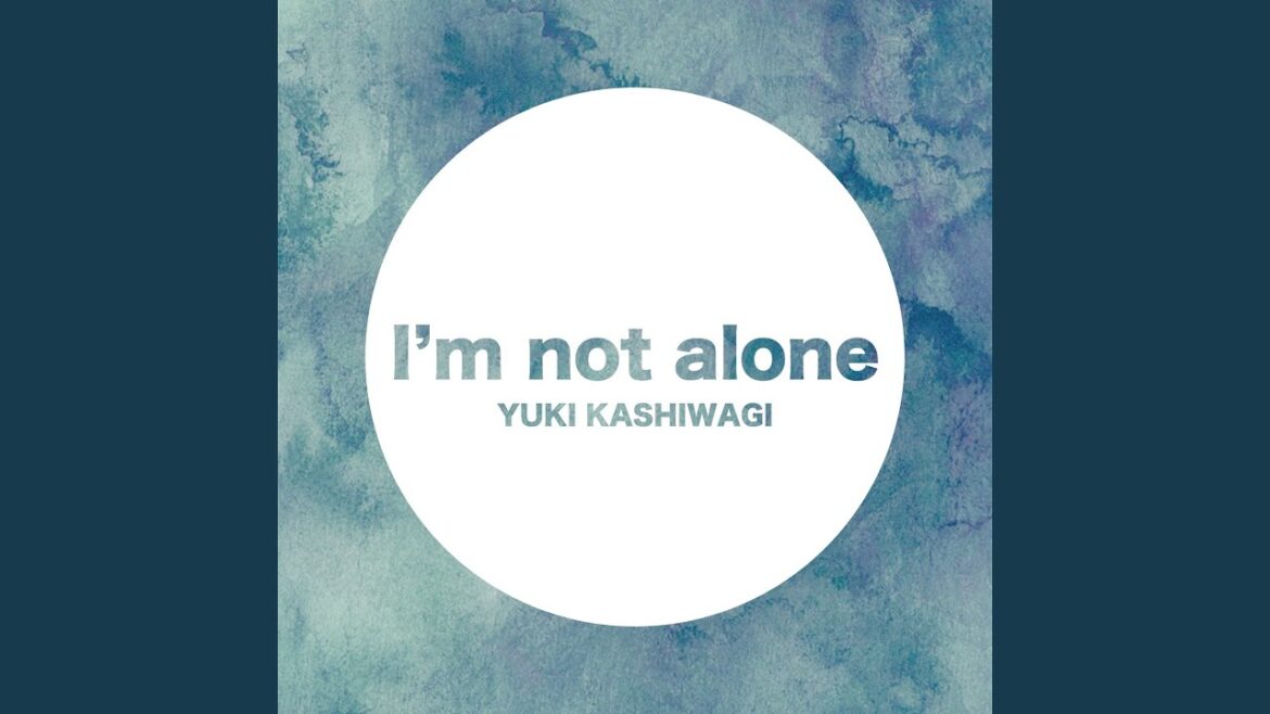 I'm not alone