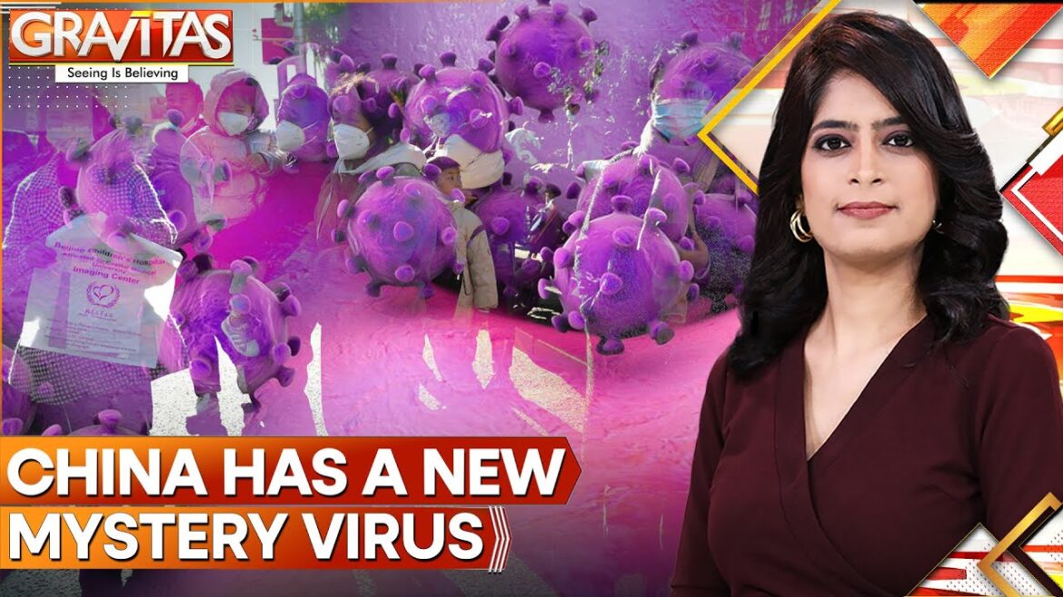 Five Years After COVID Outbreak, China Has a Mysterious Virus Outbreak | GRAVITAS Five Years After COVID Outbreak, China Has a Mysterious Virus Outbreak | GRAVITAS