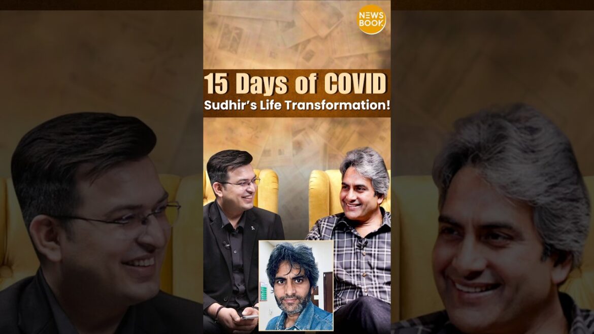How 15 Days of COVID Changed Sudhir Chaudhary’s Life! | Shubhankar Mishra