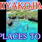 Miyakojima Island in Okinawa JAPAN 6 places you must go