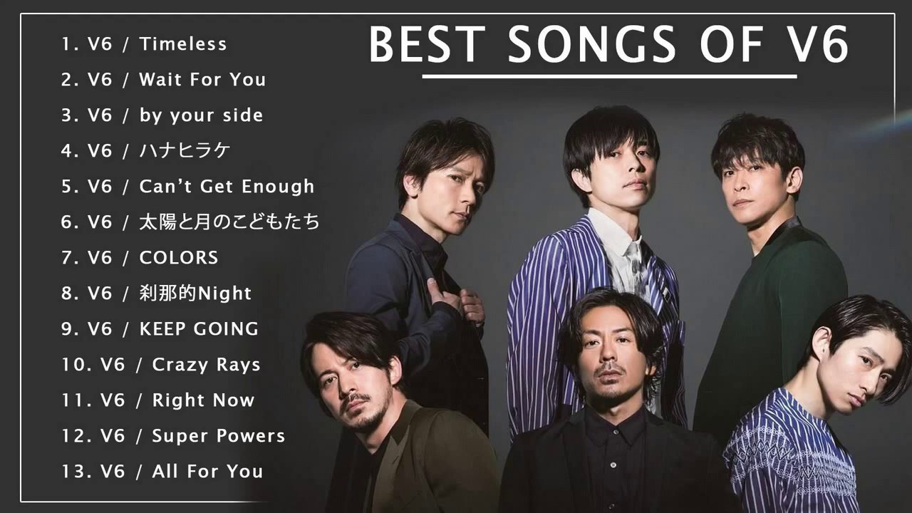 V6 の最高の歌 Best Songs Of V6 V6 Greatest Hits Videos Wacoca Japan People Life Style