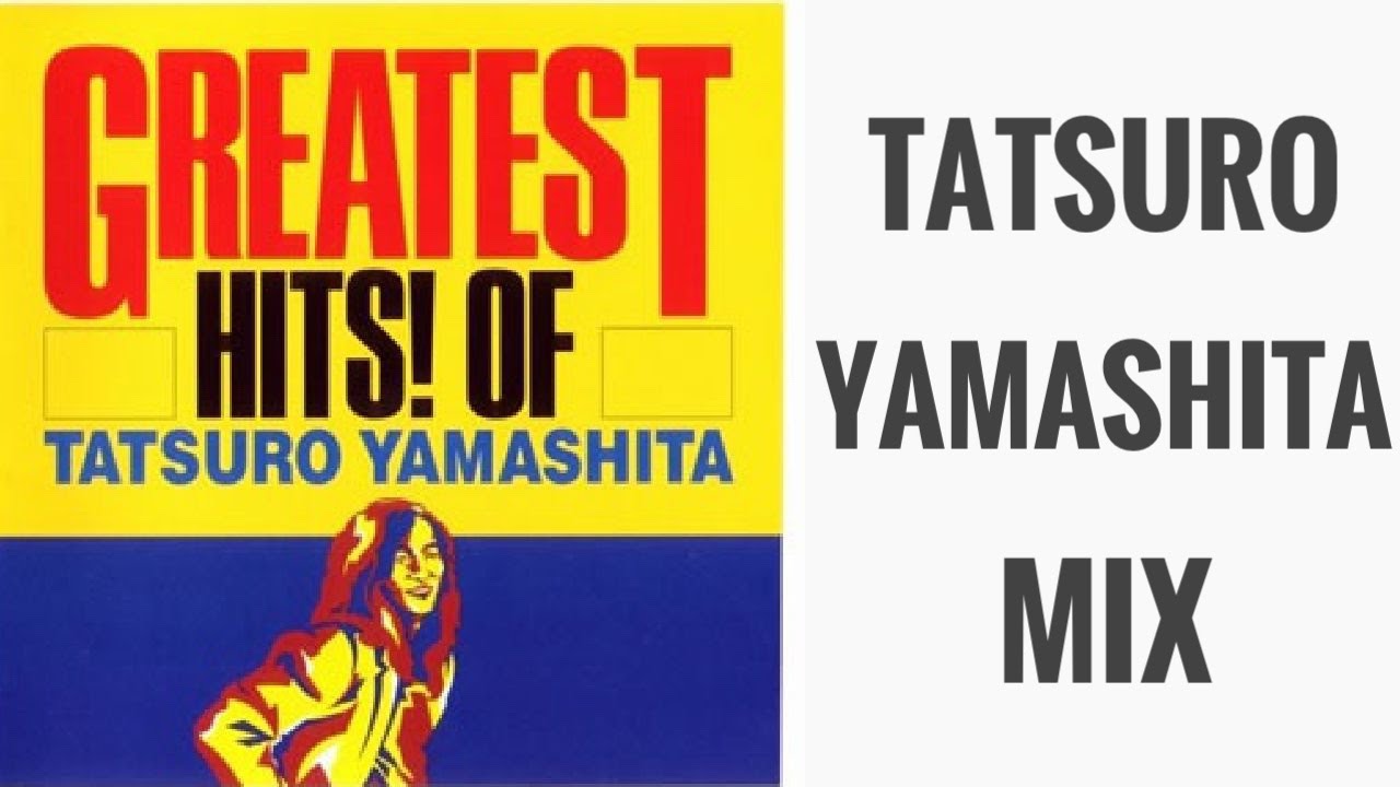 山下達郎ノンストップmix 作業用bgm Greatest Hits Of Tatsuro Yamashita Videos Wacoca Japan People Life Style