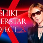 【YOSHIKI SUPERSTAR PROJECT X】YOSHIKIプロデュース・世界へ挑戦を挑む、全く新しい概念のボーイズグループオーディション開催！3/1（火）募集スタート！